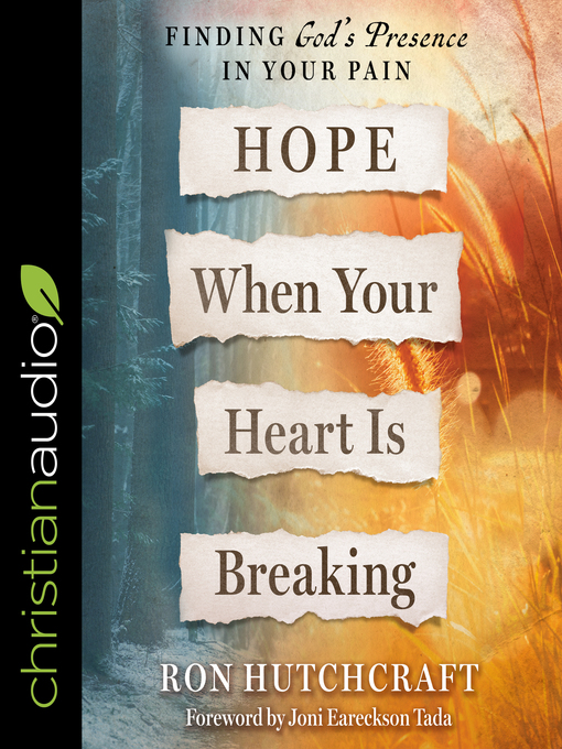 Title details for Hope When Your Heart Is Breaking by Ron Hutchcraft - Available